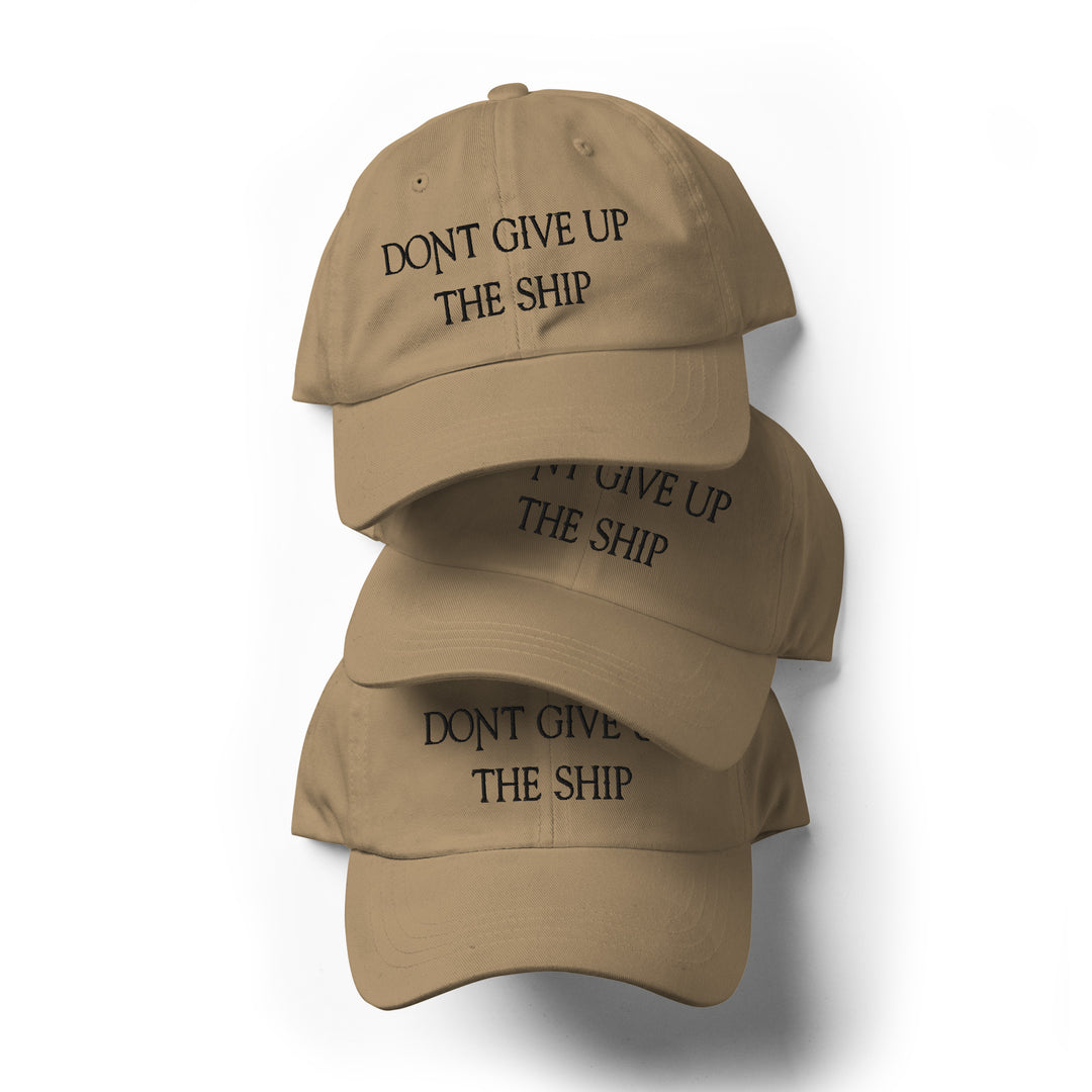 Dad Hat - Dont Give Up The Ship (Black Embroidered)