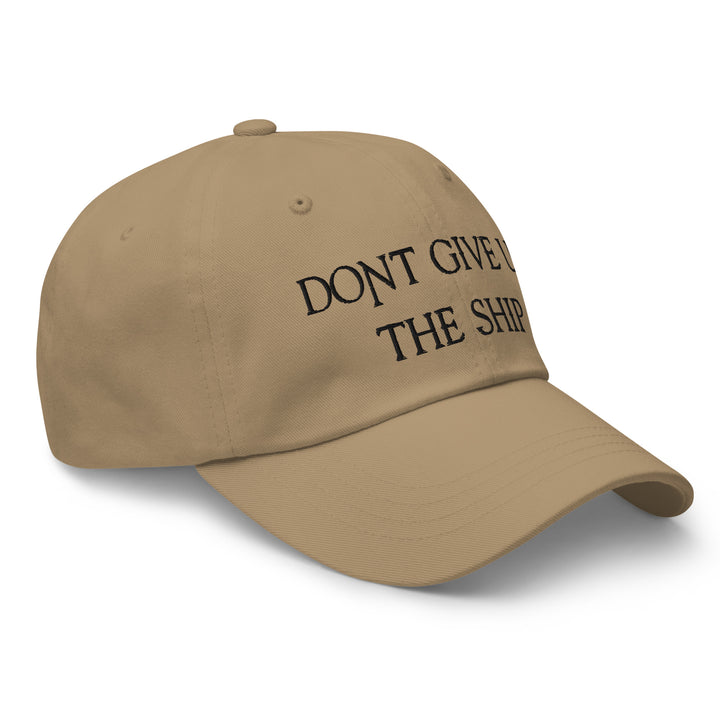 Dad Hat - Dont Give Up The Ship (Black Embroidered)