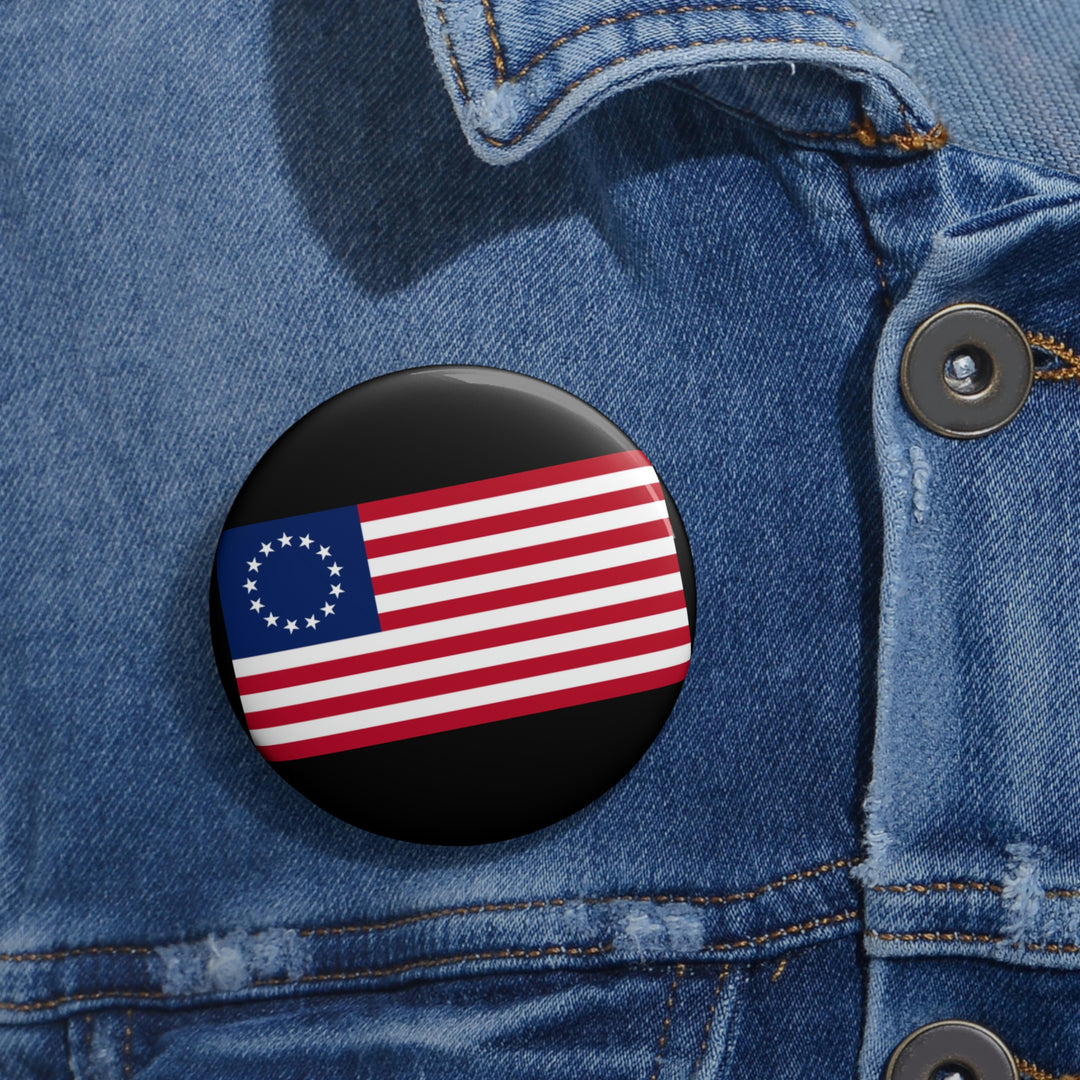 Betsy Ross Flag Custom Pin Buttons - Black