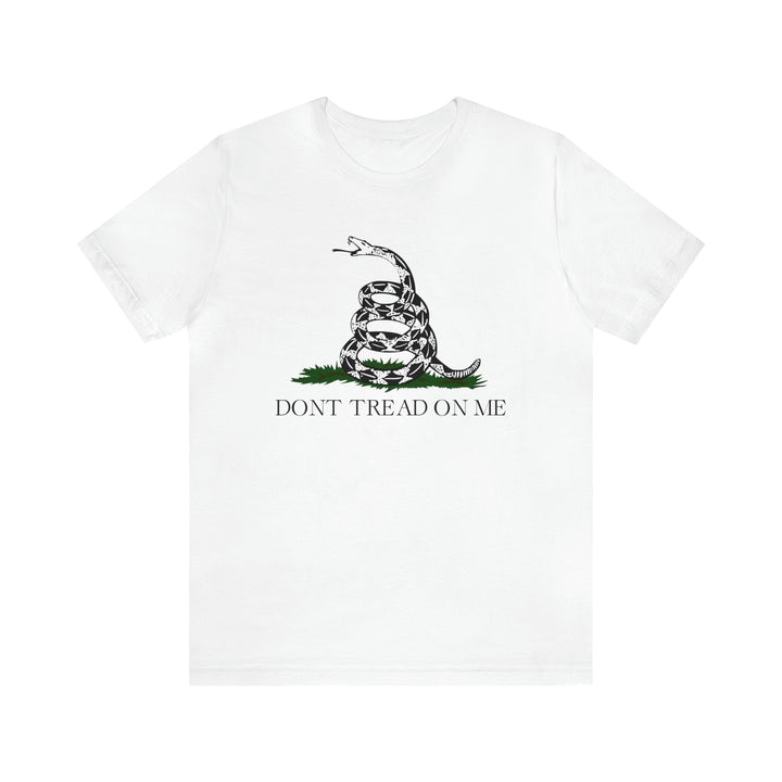 Don't Tread On Me T Shirt: Bella + Canvas 3001