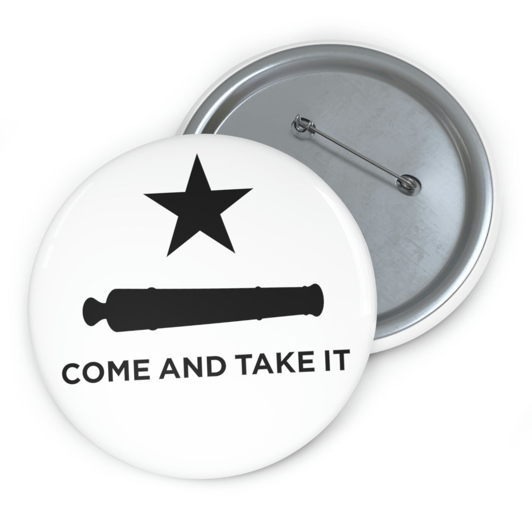 Come And Take It Flag Custom Pin Buttons