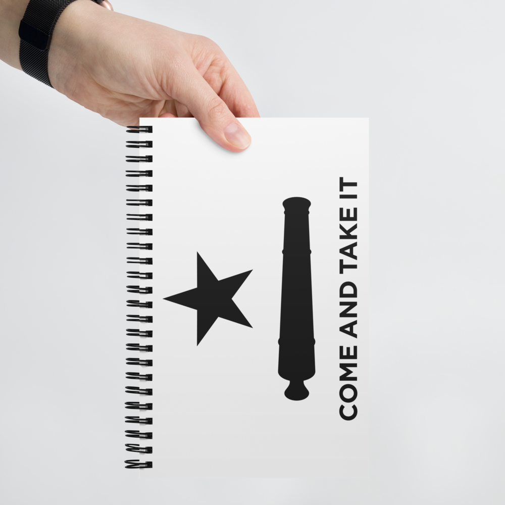 Come And Take It Flag Spiral Notebook by USA Flag Co.